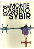 Spod Monte Cassino na Sybir