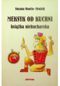 Meksyk od kuchni Książka niekucharska