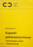 Koparki jedonaczyniowe