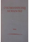 O moralności komunistycznej