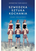 Szwedzka sztuka kochania O miłości i seksie na Północy
