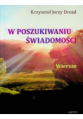 W poszukiwaniu świadomości Dedykacja autora