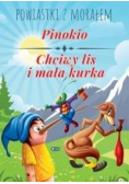 Powiastki z... Pinokio, Chciwy lis i mała kurka