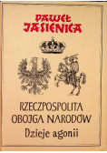 Rzeczpospolita obojga narodów Dzieje agonii Część 3