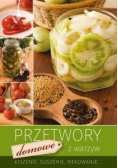 Przetwory domowe z warzyw wyd.2018