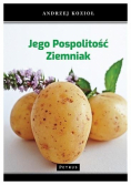 Jego pospolitość ziemniak