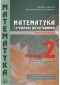 Matematyka i przykłady jej zastosowań 2. Zakres podstawowy. Podręcznik do liceów i techników