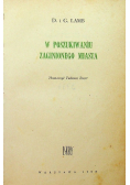 W poszukiwaniu zaginionego miasta