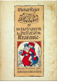Baedeker po wszetecznym i hultajskim Krakowie