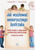 Jak wychować sensorycznego bystrzaka