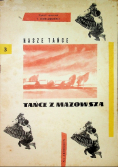 Nasze tańce Tom III Tańce z Mazowsza w łatwym układzie na akordeon