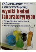 Odczytujemy i interpretujemy wyniki badań laboratoryjnych