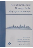 Kształtowanie się Nowego Ładu Międzynarodowego