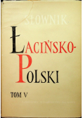 Słownik łacińsko polski Tom V