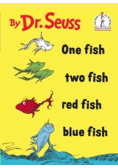 One fish two fish red fish blue fish