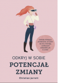 Odkryj w sobie potencjał zmiany