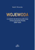 Wojewoda w systemie decydowania publicznego..