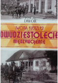 Dwudziestolecie Międzywojenne Tom 32 Dwór