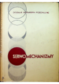 Serwomechanizmy Tom I Teoria i Technika