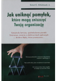 Jak uniknąć pomyłek które mogą zniszczyć Twoją organizację