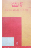 Blask i gorycz wolności