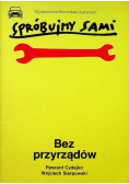 Spróbujmy sami Bez przyrządów