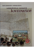 Narodziny miasta Katowice