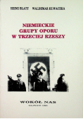 Niemieckie grupy oporu w trzeciej rzeszy