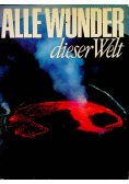 Alle Wunder dieser Welt