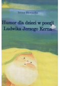 Humor dla dzieci w poezji Ludwika Jerzego Kerna