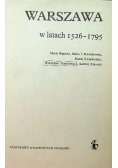 Warszawa w latach 1526 1795