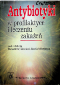 Antybiotyki w profilaktyce i leczeniu zakażeń