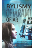 Byliśmy ofiarami ofiar Nowa
