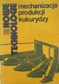 Mechanizacja produkcji kukurydzy