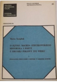 O języku Macieja Stryjkowskiego Hystoryka i poety z drugiej połowy XVI wieku
