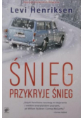 Śnieg przykryje śnieg