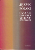 Język polski czasu drugiej wojny światowej