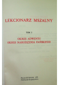 Lekcjonarz mszalny Tom I