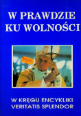 W prawdzie ku wolności