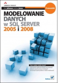 Modelowanie danych w SQL Server 2005 i 2008
