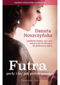Futra perły i łzy jak piołun gorzkie