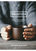 Prostota Siła codziennych rytuałów