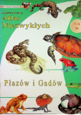 Ilustrowany atlas niezwykłych płazów i gadów