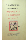 Polowanie na potwory morskie 1927 r.