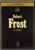 Robert Frost 55 wierszy