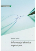 Informacja lekarska w praktyce