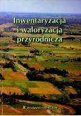 Inwentaryzacja i waloryzacja przyrodnicza