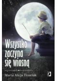 Wszystko zaczyna się wiosną