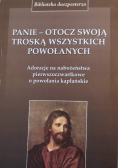 Panie otocz swoją troską wszystkich powołanych