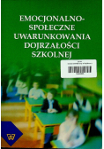 Emocjonalno społeczne uwarunkowania dojrzałości szkolnej